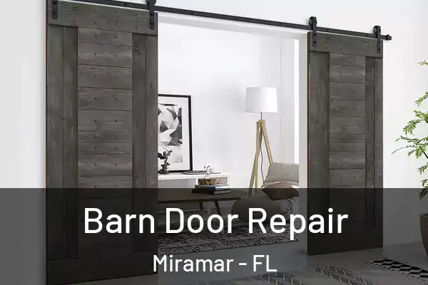 Barn Door Repair Miramar - FL