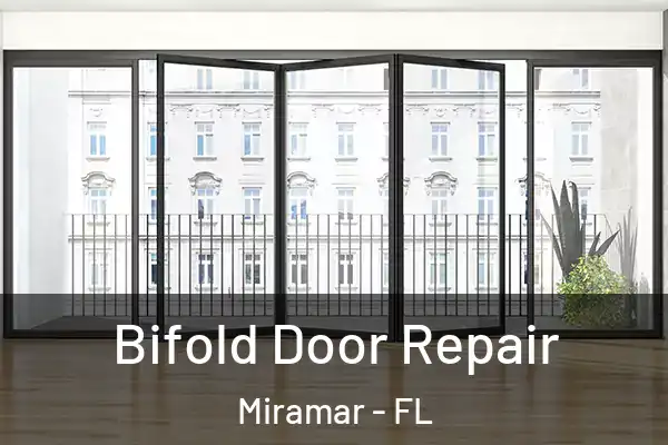 Bifold Door Repair Miramar - FL