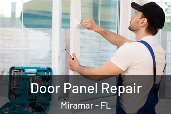 Door Panel Repair Miramar - FL