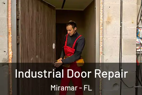 Industrial Door Repair Miramar - FL