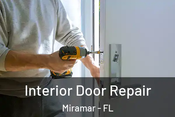 Interior Door Repair Miramar - FL