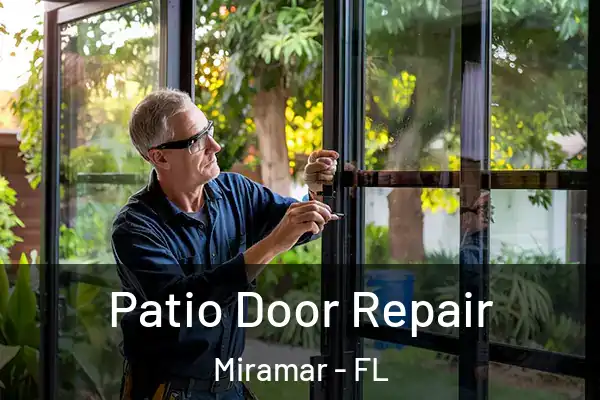 Patio Door Repair Miramar - FL