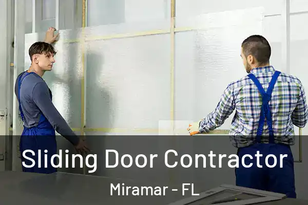 Sliding Door Contractor Miramar - FL