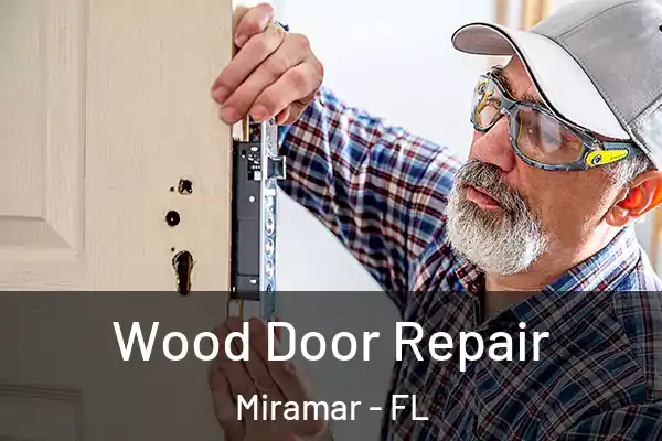 Wood Door Repair Miramar - FL